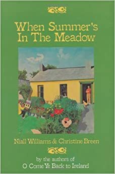 When Summer's in the Meadow by Christine Breen, Niall Williams
