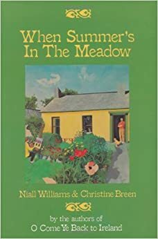 When Summer's in the Meadow by Christine Breen, Niall Williams