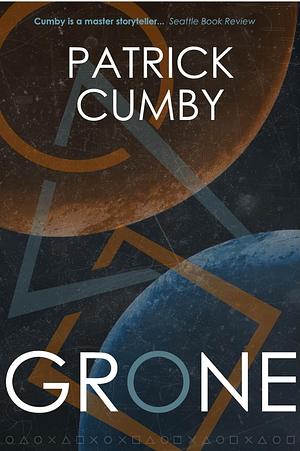 GRONE by Patrick Cumby, Patrick Cumby