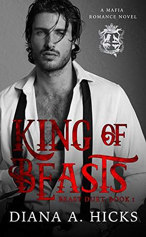 King of Beasts, Book 1 by Diana A. Hicks