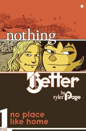 Nothing Better: No Place Like Home by Tyler Page