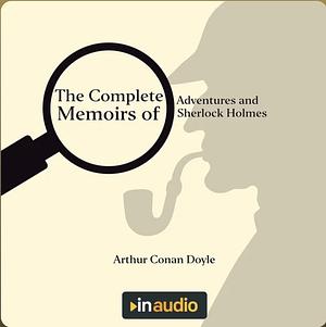 The Adventures and Memoirs of Sherlock Holmes by Arthur Conan Doyle