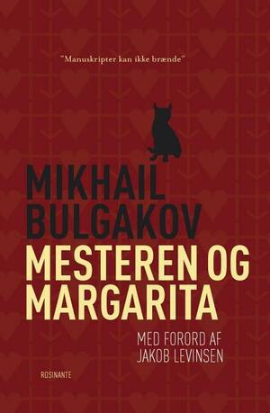 Mesteren og Margarita by Mikhail Bulgakov