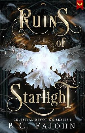 Ruins of Starlight by B.C. FaJohn