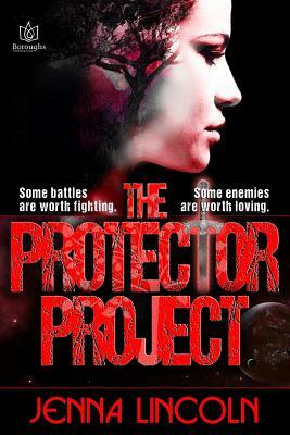 The Protector Project by Jenna Lincoln