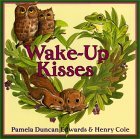 Wake-Up Kisses by Henry Cole, Pamela Duncan Edwards