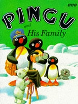 Pingu And His Family by Sibylle von Flüe