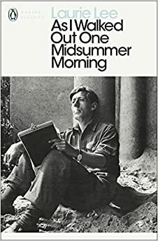 As I Walked Out One Midsummer Morning by Laurie Lee