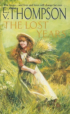 The Lost Years by E.V. Thompson