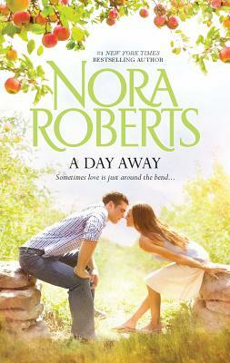 A Day Away: An Anthology by Nora Roberts
