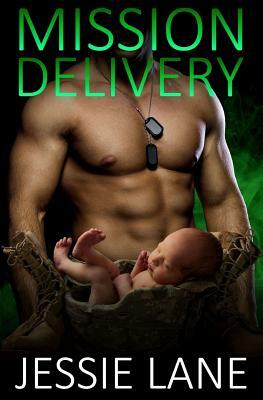 Mission Delivery by Jessie Lane