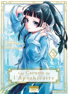 Les carnets de l'Apothicaire 3 by Itsuki Nanao, Nekokurage, Natsu Hyuuga