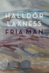 Fria män by Halldór Laxness