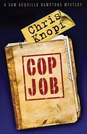 Cop Job by Chris Knopf