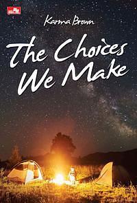 The Choices We Make by Karma Brown