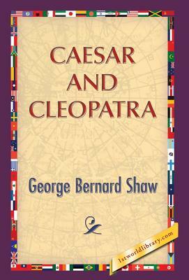 Caesar and Cleopatra by George Bernard Shaw