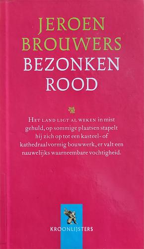 Bezonken rood by Jeroen Brouwers