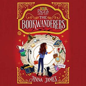 The Bookwanderers by Anna James