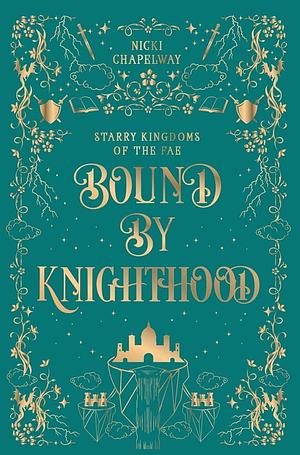 Bound By Knighthood by Nicki Chapelway