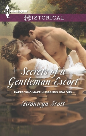 Secrets of a Gentleman Escort by Bronwyn Scott