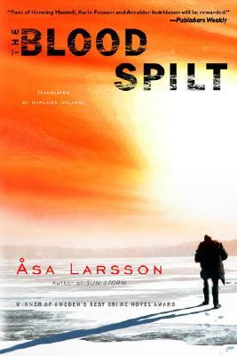 The Blood Spilt by Asa Larsson