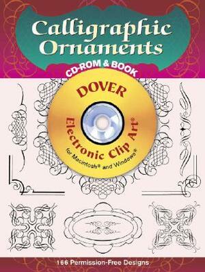 Calligraphic Ornaments CD-ROM and Book [With For Macintosh and Windows] by Dover Publications Inc