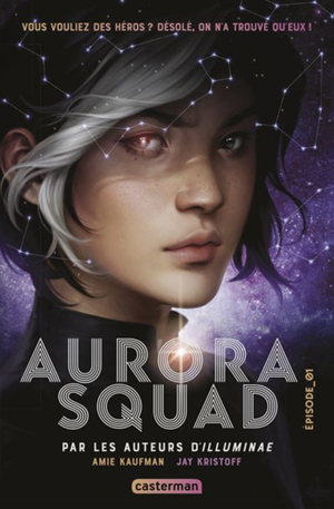 Aurora Squad by Jay Kristoff, Amie Kaufman