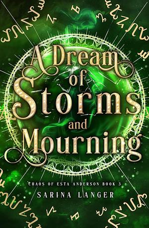 A Dream of Storms and Mourning by Sarina Langer