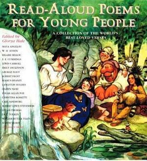 Read-Aloud Poems for Young People by Glorya Hale, Glorya Hale, Maya Angelou, Robert Frost