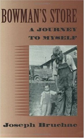 Bowman's Store: A Journey to Myself by Joseph Bruchac