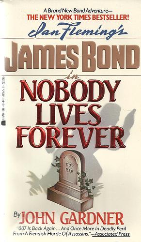Nobody Lives Forever by John Gardner