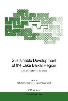 Sustainable Development of the Lake Baikal Region: A Model Territory for the World by 