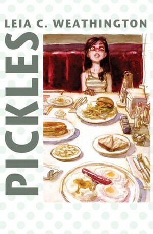 Pickles by Leia Weathington