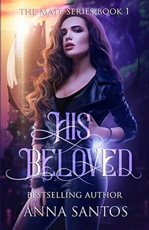 His Beloved by Anna Santos