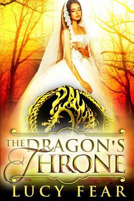 The Dragon's Throne by Lucy Fear