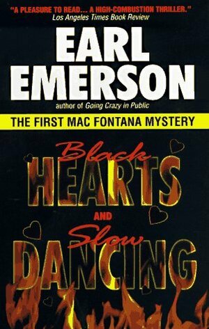 Black Hearts and Slow Dancing by Earl Emerson