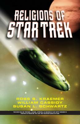 The Religions of Star Trek by Ross Shepard Kraemer