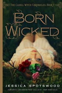 Born Wicked by Jessica Spotswood