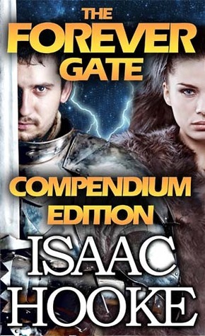The Forever Gate Compendium Edition by Isaac Hooke