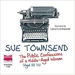 Public Confessions of a Middle Aged Woman by Sue Townsend