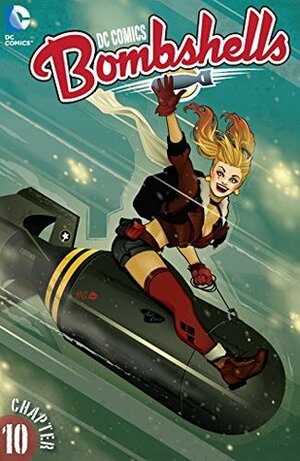 DC Comics: Bombshells #10 by Bilquis Evely, Marguerite Bennett