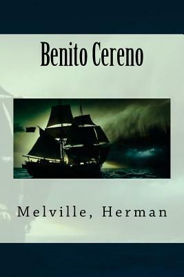 Benito Cereno by Herman Melville