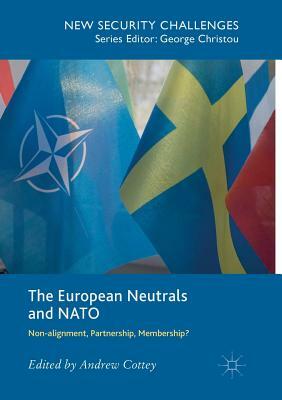 The European Neutrals and NATO: Non-Alignment, Partnership, Membership? by 