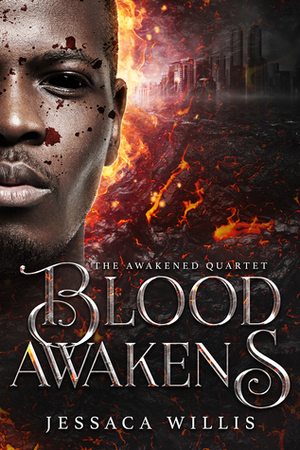 Blood Awakens by Jessaca Willis