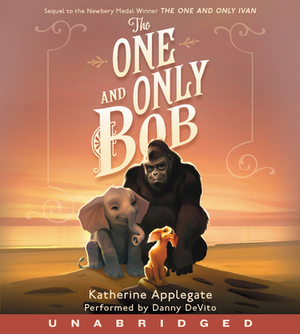 The One and Only Bob by Katherine Applegate