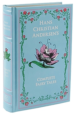 The Complete Fairy Tales by Hans Christian Andersen