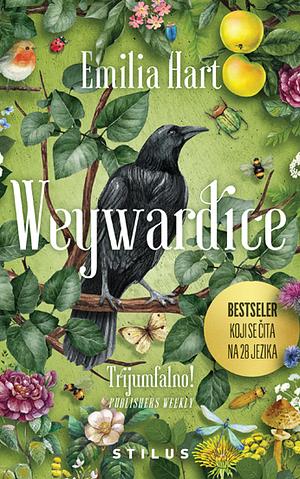 Weywardice by Emilia Hart