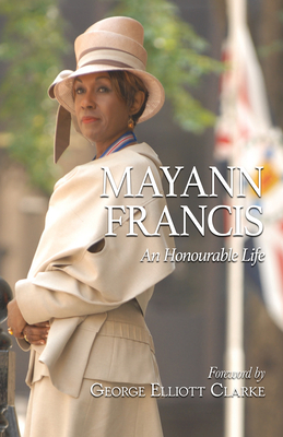 Mayann Francis: An Honourable Life by Mayann Francis
