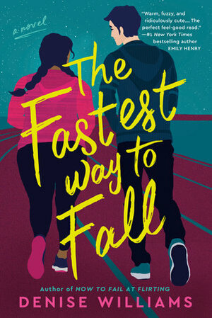 The Fastest Way to Fall by Denise Williams