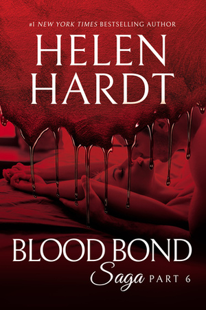 Blood Bond: 6 by Helen Hardt